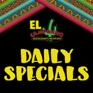 El Campesino Daily Specials