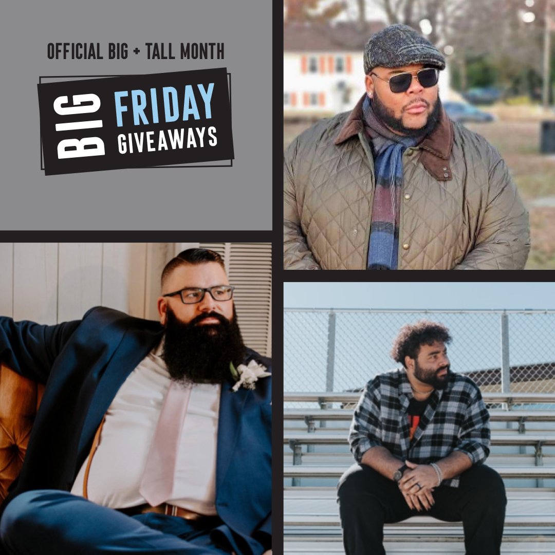 Big + Tall Month Big Friday Giveaways