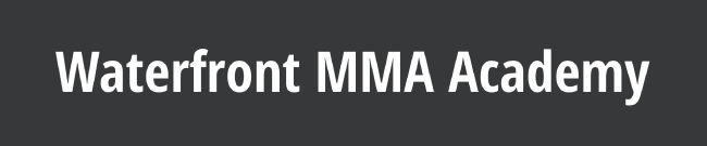 Waterfront MMA Academy