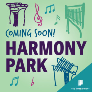 Harmony Park: Coming Soon to Town Center